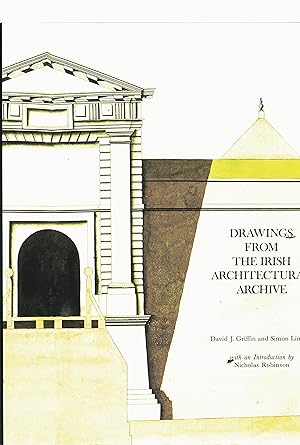 Imagen del vendedor de Drawings From The Irish Architectural Archive. a la venta por Saintfield Antiques & Fine Books