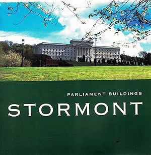 Seller image for Parliament Buildings, Stormont The Building, Its Setting, Uses and Restoration. for sale by Saintfield Antiques & Fine Books