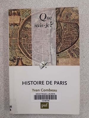 Image du vendeur pour Histoire de Paris (que sais je ?) mis en vente par Dmons et Merveilles