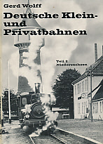 Bild des Verkufers fr Reihe: Kleinbahn-Bcher. Deutsche Klein und Privatbahnen, Teil 2: Niedersachsen. zum Verkauf von Antiquariat Bernhardt