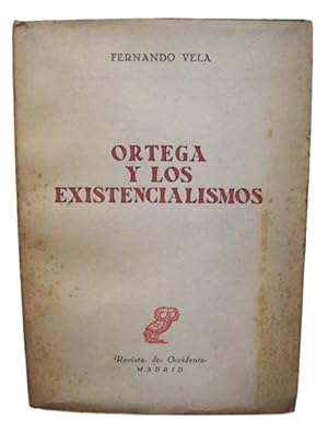 Ortega Y Los Existencialismos