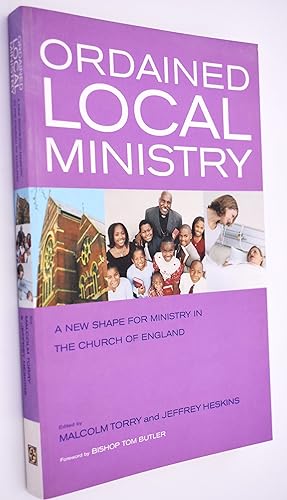Seller image for ORDAINED LOCAL MINISTRY A New Shape For Ministry In The Church Of England for sale by Dodman Books
