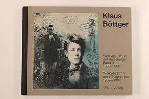 KLAUS BÖTTGER. Werkverzeichnis der Radierungen, Band III 1980-1984