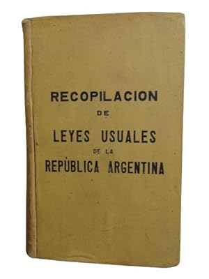 Recopilación De Leyes Usuales De La República Argentina