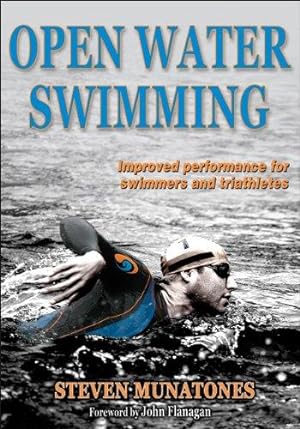 Imagen del vendedor de Open Water Swimming: Improve Your Time, Improve Your Performance a la venta por WeBuyBooks