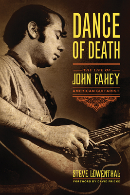 Seller image for Dance of Death: The Life of John Fahey, American Guitarist (Paperback or Softback) for sale by BargainBookStores