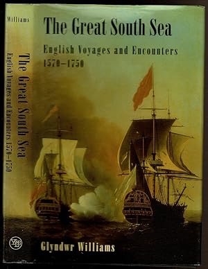 Image du vendeur pour THE GREAT SOUTH SEA English Voyages and Encounters 1570-1750. mis en vente par Circle City Books