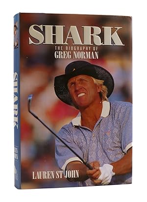 Immagine del venditore per SHARK The Biography of Greg Norman venduto da Rare Book Cellar