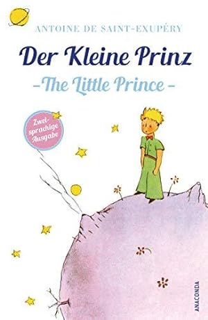 Seller image for Der Kleine Prinz / The Little Prince: Deutsch Englisch Zweisprachige Lektüre / Parallel gesetzter Text / Klassiker lesen und dabei Englisch lernen for sale by WeBuyBooks