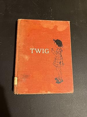 Seller image for TWIG for sale by Alicesrestraunt