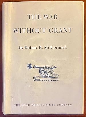 Seller image for The war without Grant for sale by Drew
