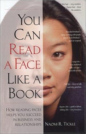 Bild des Verkufers fr You Can Read a Face Like a Book: How Reading Faces Helps You Succeed in Business and Relationships zum Verkauf von WeBuyBooks