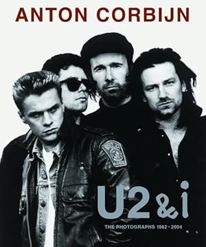 U2 & i: Photographien 1982-2004 Photographien 1982-2004