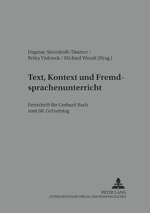 Immagine del venditore per Text, Kontext und Fremdsprachenunterricht venduto da BuchWeltWeit Ludwig Meier e.K.