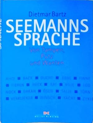 Seemannssprache: Von Tampen, Pütz und Wanten Von Tampen, Pütz und Wanten