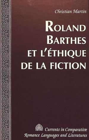 Immagine del venditore per Roland Barthes et l'thique de la fiction venduto da BuchWeltWeit Ludwig Meier e.K.