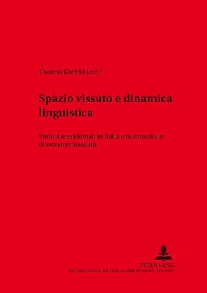 Imagen del vendedor de Spazio vissuto e dinamica linguistica a la venta por BuchWeltWeit Ludwig Meier e.K.