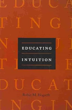Seller image for Educating Intuition for sale by GreatBookPrices