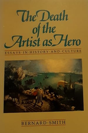 Imagen del vendedor de The Death of the Artist as Hero: Essay, In, History, And Culture. a la venta por Banfield House Booksellers