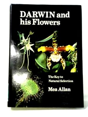 Bild des Verkufers fr Darwin and His Flowers: The Key to Natural Selection zum Verkauf von World of Rare Books