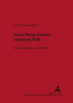 Immagine del venditore per Soma Morgensterns verlorene Welt venduto da BuchWeltWeit Ludwig Meier e.K.