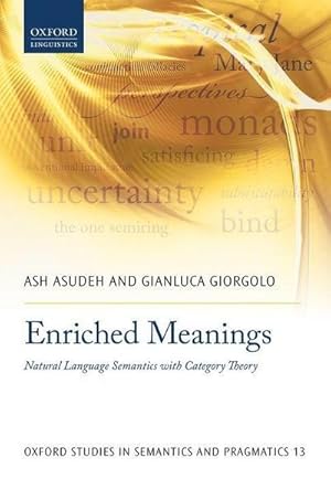 Imagen del vendedor de Enriched Meanings : Natural Language Semantics with Category Theory a la venta por AHA-BUCH GmbH