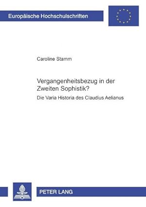 Bild des Verkufers fr Vergangenheitsbezug in der Zweiten Sophistik? zum Verkauf von BuchWeltWeit Ludwig Meier e.K.