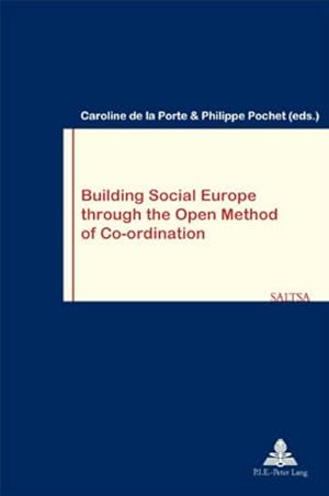 Image du vendeur pour Building Social Europe through the Open Method of Co-ordination mis en vente par BuchWeltWeit Ludwig Meier e.K.