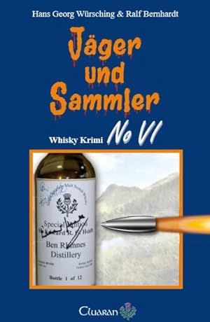 Bild des Verkufers fr Jger und Sammler: Whisky Krimi No VI (Die Whisky Krimis) Whisky Krimi No VI zum Verkauf von Antiquariat Mander Quell