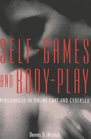 Bild des Verkufers fr Self-Games and Body-Play zum Verkauf von BuchWeltWeit Ludwig Meier e.K.