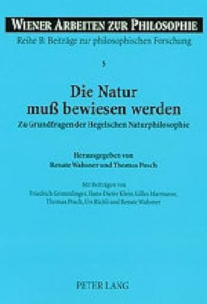 Image du vendeur pour Die Natur mu bewiesen werden mis en vente par BuchWeltWeit Ludwig Meier e.K.