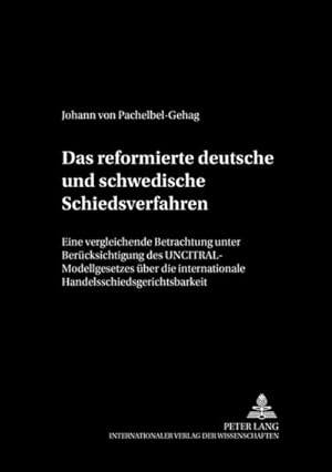 Imagen del vendedor de Das reformierte deutsche und schwedische Schiedsverfahrensrecht a la venta por BuchWeltWeit Ludwig Meier e.K.