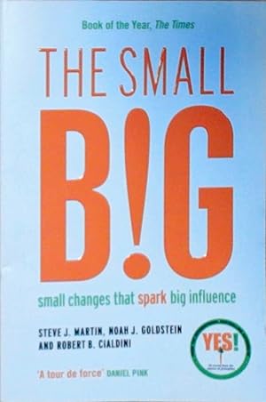 Imagen del vendedor de The Small Big: Small Changes That Spark Big Influence a la venta por Berliner Bchertisch eG