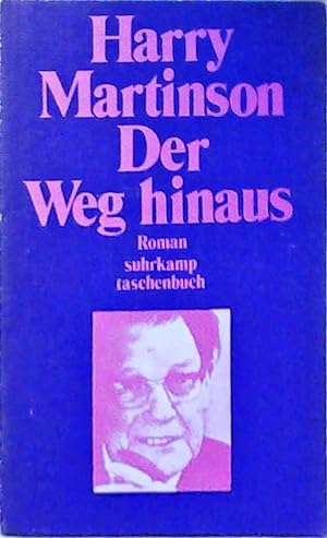 Seller image for Der Weg hinaus : Roman Harry Martinson. [Aus d. Schwed. von Klaus Mllmann] for sale by Berliner Bchertisch eG