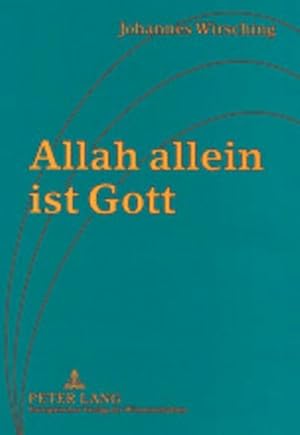 Immagine del venditore per Allah allein ist Gott venduto da BuchWeltWeit Ludwig Meier e.K.