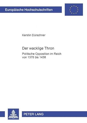 Immagine del venditore per Der wacklige Thron venduto da BuchWeltWeit Ludwig Meier e.K.