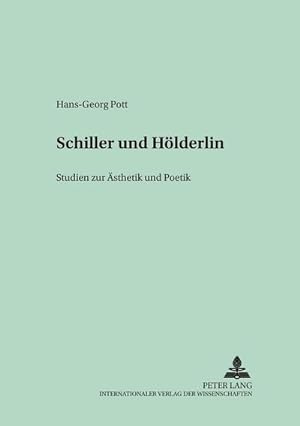 Image du vendeur pour Schiller und Hlderlin mis en vente par BuchWeltWeit Ludwig Meier e.K.