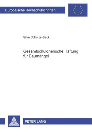 Image du vendeur pour Gesamtschuldnerische Haftung fr Baumngel mis en vente par BuchWeltWeit Ludwig Meier e.K.