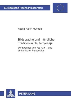 Imagen del vendedor de Bildsprache und mndliche Tradition in Deuterojesaja a la venta por BuchWeltWeit Ludwig Meier e.K.