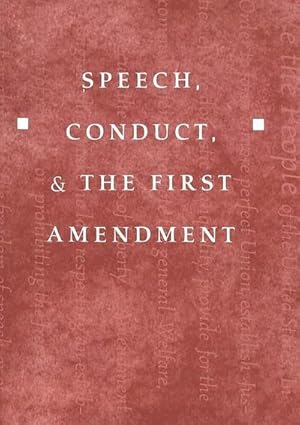 Seller image for Speech, Conduct, and the First Amendment for sale by BuchWeltWeit Ludwig Meier e.K.