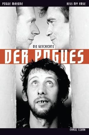 Bild des Verkufers fr Die Geschichte Der Pogues (Bandbiografie): Buch: Kiss My Arse Kiss My Arse zum Verkauf von Antiquariat Mander Quell