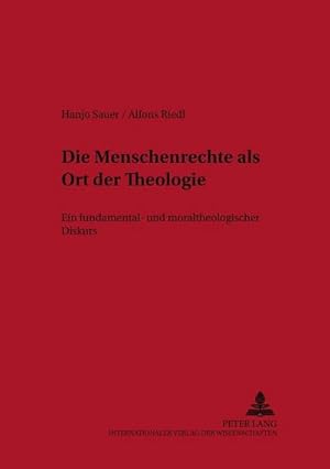 Seller image for Die Menschenrechte als Ort der Theologie for sale by BuchWeltWeit Ludwig Meier e.K.