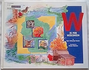 Imagen del vendedor de W Is for Wisconsin a la venta por P Peterson Bookseller