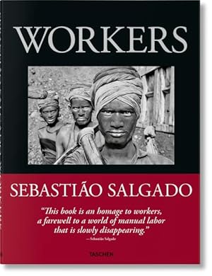 Seller image for Sebastio Salgado. Workers. an Archaeology of the Industrial Age for sale by GreatBookPrices