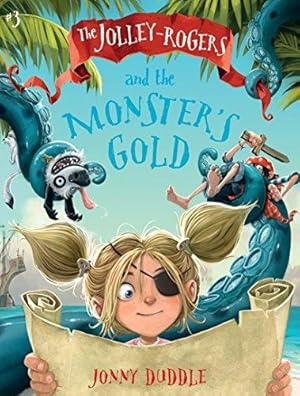 Seller image for The Jolley-Rogers and the Monster's Gold (Jolley-rogers, 3) for sale by WeBuyBooks