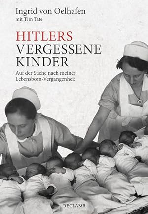 Bild des Verkufers fr Hitlers vergessene Kinder: Auf der Suche nach meiner Lebensborn-Vergangenheit zum Verkauf von Gerald Wollermann