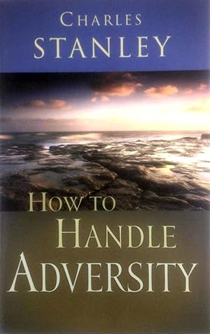 Seller image for How to Handle Adversity for sale by Kayleighbug Books, IOBA