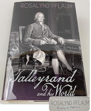 Seller image for Talleyrand and His World for sale by Gordon Kauffman, Bookseller, LLC