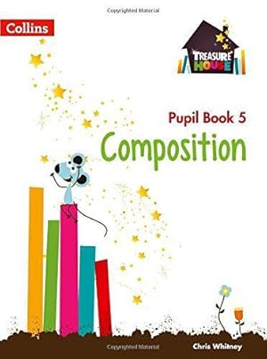 Imagen del vendedor de Composition Year 5 Pupil Book (Treasure House) a la venta por WeBuyBooks 2