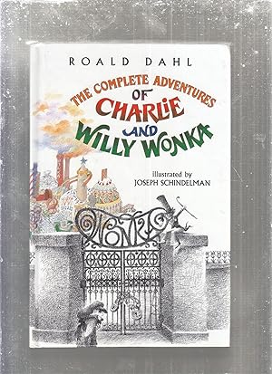 Bild des Verkufers fr The Complete Adventures of Charlie and Willy Wonka zum Verkauf von Old Book Shop of Bordentown (ABAA, ILAB)